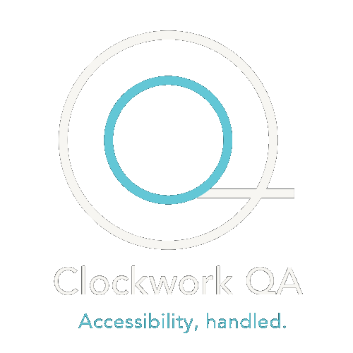 Clockwork QA, Accessibility, handled.